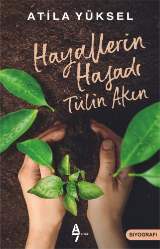 Hayallerin Hasadı: Tülin Akın