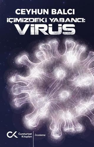 İçimizdeki Yabancı: Virüs