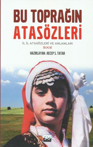 Bu Toprağın Atasözleri