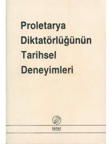 Proletarya Diktatörlüğünün Tarihsel Deneyimleri