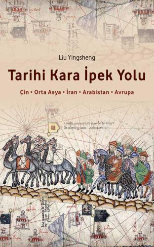 Tarihi Kara İpek Yolu