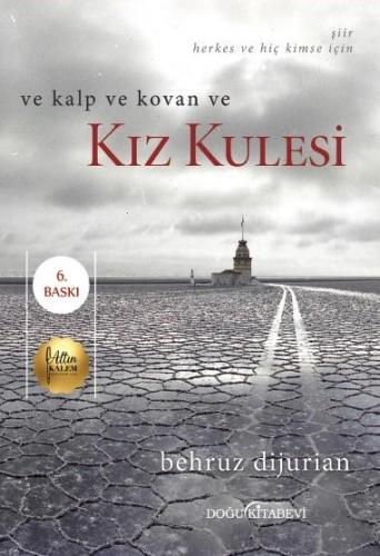 Ve Kalp Ve Kovan Ve Kız Kulesi