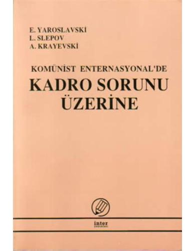 Komünist Enternasyonal'de Kadro Sorunu
