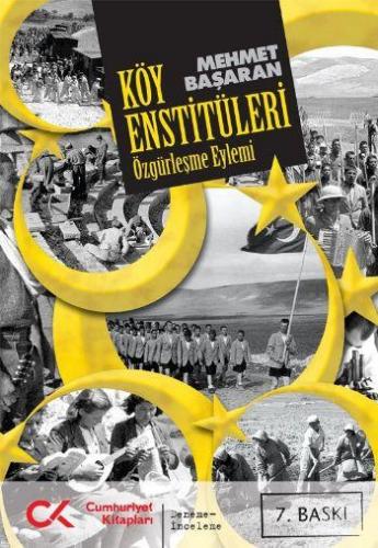 Köy Enstitüleri (Özgürleşme Eylemi)