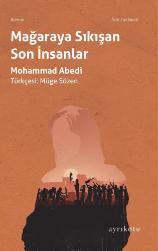 Mağaraya Sıkışan Son İnsanlar