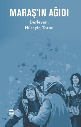 Maraş’ın Ağıdı