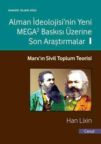 Alman İdeolojisi'nin Yeni MEGA2 Baskısı Üzerine Son Araştırmalar