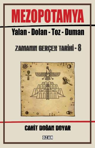 MEZOPOTAMYA  YALAN - DOLAN - TOZ – DUMAN