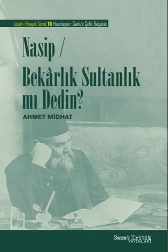 Nasip/Bekarlık Sultanlık mı Dedin?