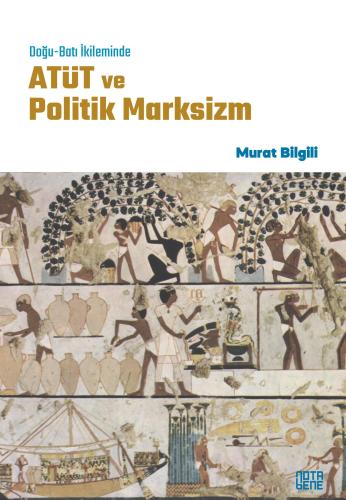 ATÜT ve Politik Marksizm