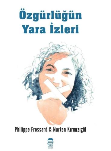 Özgürlüğün Yara İzleri