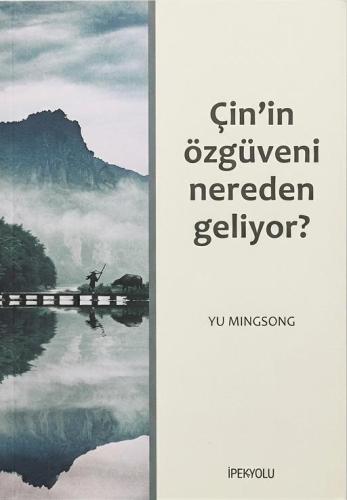 Çin'in Özgüveni Nereden Geliyor?