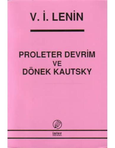 Proleter Devrim ve Dönek Kautsky