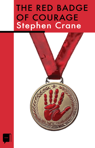 THE RED BADGE OF COURAGE