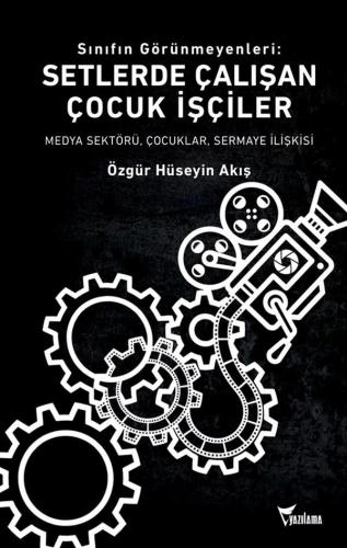 SETLERDE ÇALIŞAN ÇOCUK İŞÇİLER