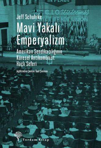 MAVİ YAKALI EMPERYALİZM