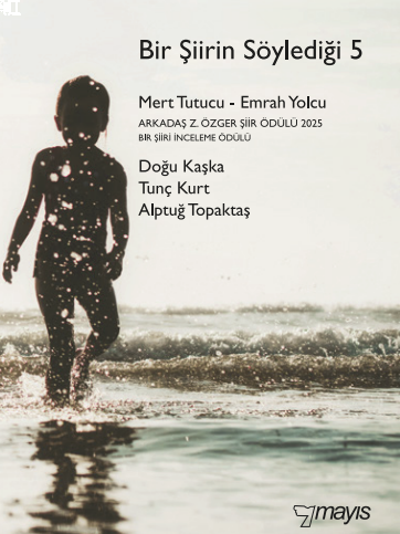 Bir Şiirin Söylediği 5