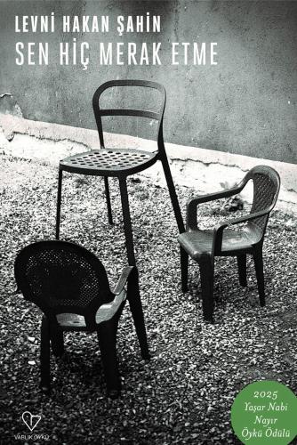 SEN HİÇ MERAK ETME