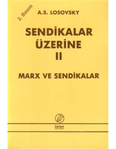 Sendikalar Üzerine II