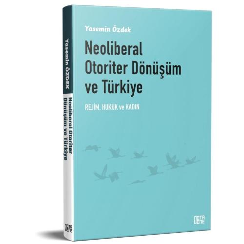 Neoliberal Otoriter Dönüşüm Ve Türkiye