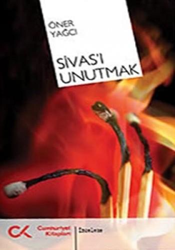 Sivas'ı Unutmak