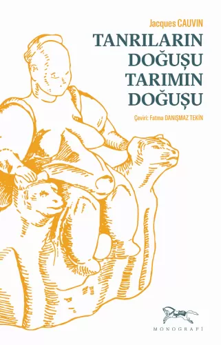 Tanrıların Doğuşu Tarımın Doğuşu