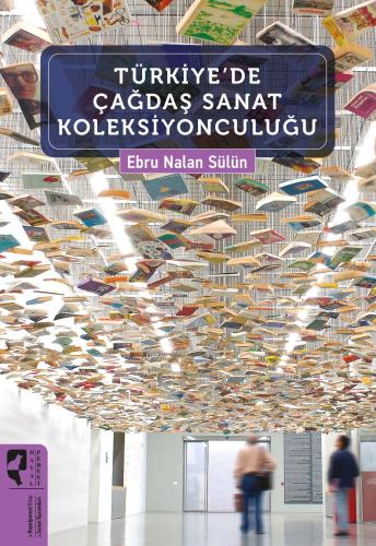 Türkiyede Çağdaş Sanat Koleksiyonculuğu