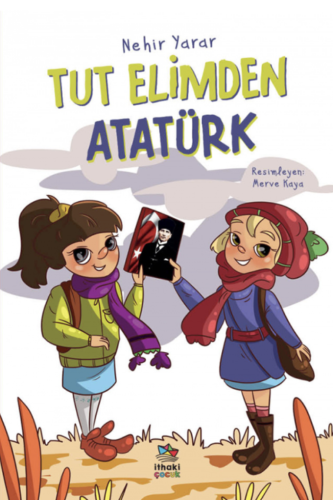 Tut Elimden Atatürk