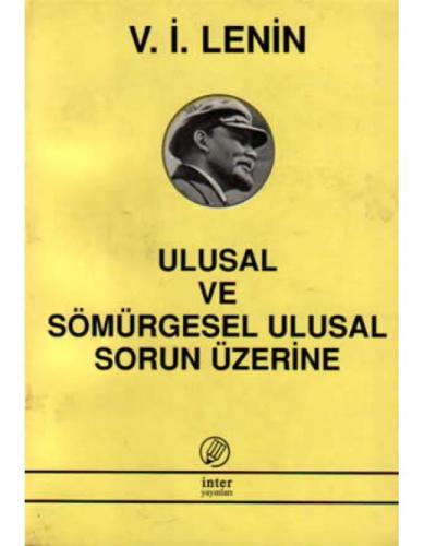 Ulusal ve Sömürgesel Ulusal Sorun Üzerine