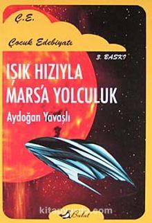 Işık Hızıyla Mars'a Yolculuk