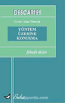 Yöntem Üzerine Konuşma