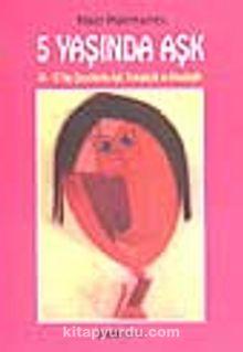 5 Yaşında Aşk