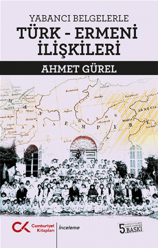 Yabancı Belgelerle Türk - Ermeni İlişkileri