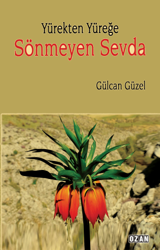 Yürekten Yüreğe Sönmeyen Sevda