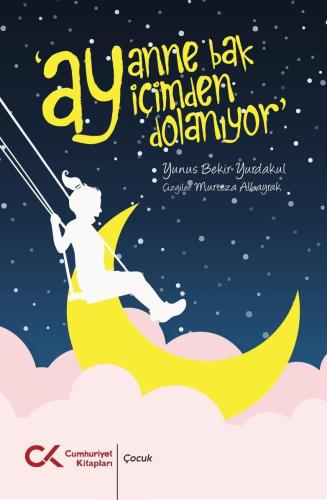 Ay Anne Bak İçimden Dolanıyor